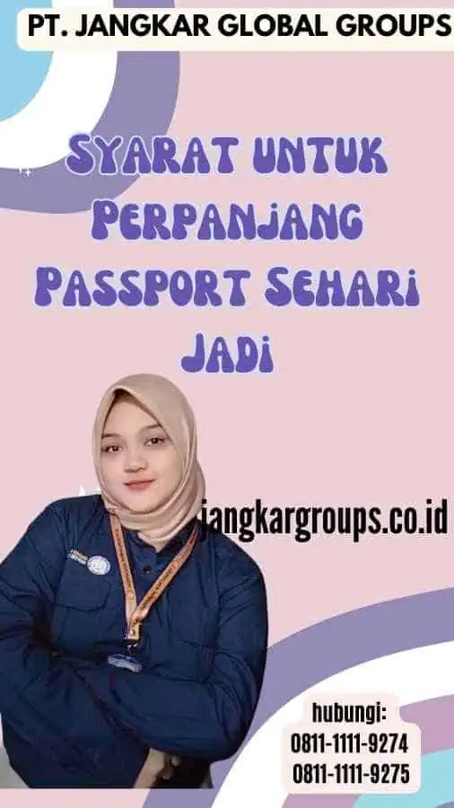 Syarat untuk Perpanjang Passport Sehari Jadi