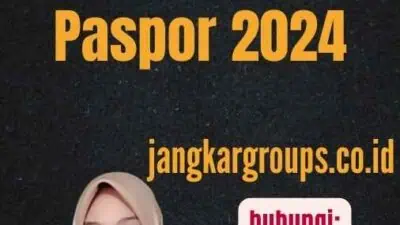 Tahap Pembuatan Paspor 2024