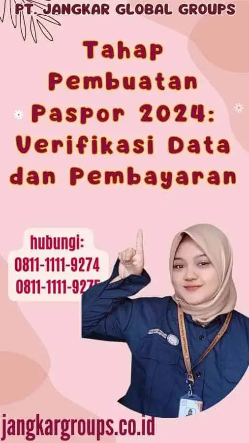 Tahap Pembuatan Paspor 2024 Verifikasi Data dan Pembayaran