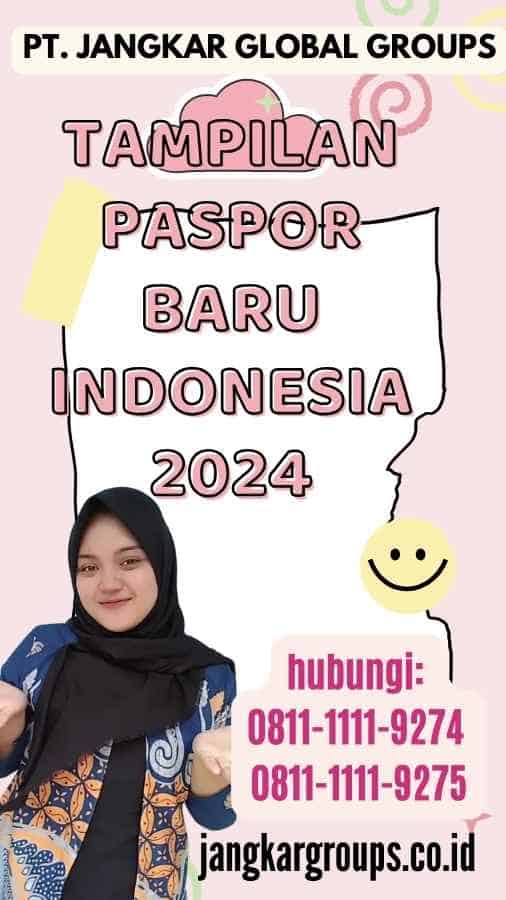 Tampilan Paspor Baru Indonesia 2024