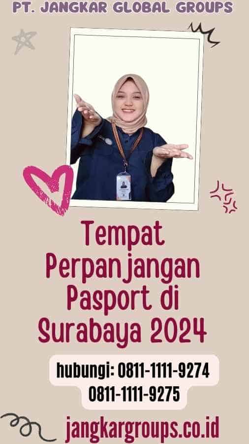 Tempat Perpanjangan Pasport di Surabaya 2024