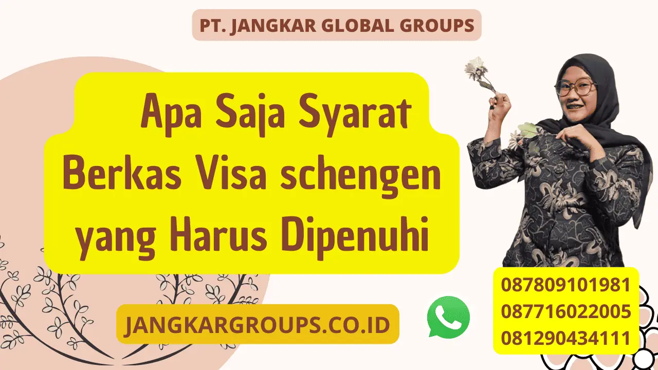  Apa Saja Syarat Berkas Visa schengen yang Harus Dipenuhi