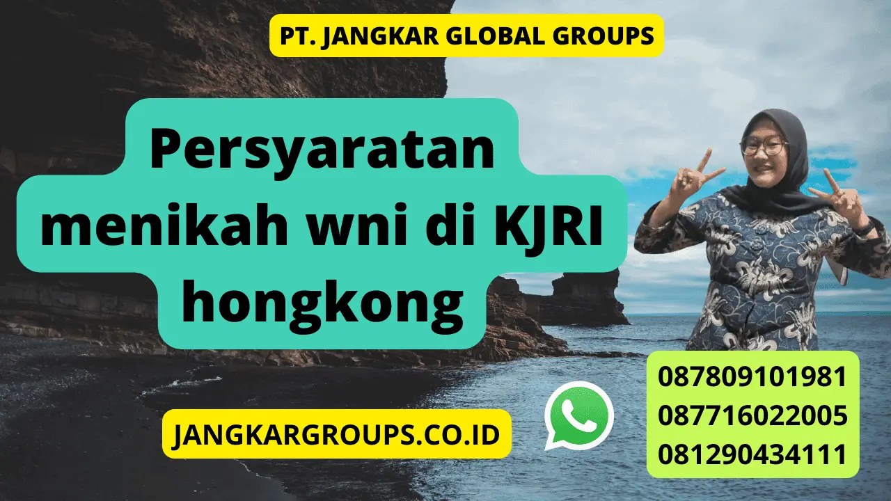 Persyaratan menikah wni di KJRI hongkong