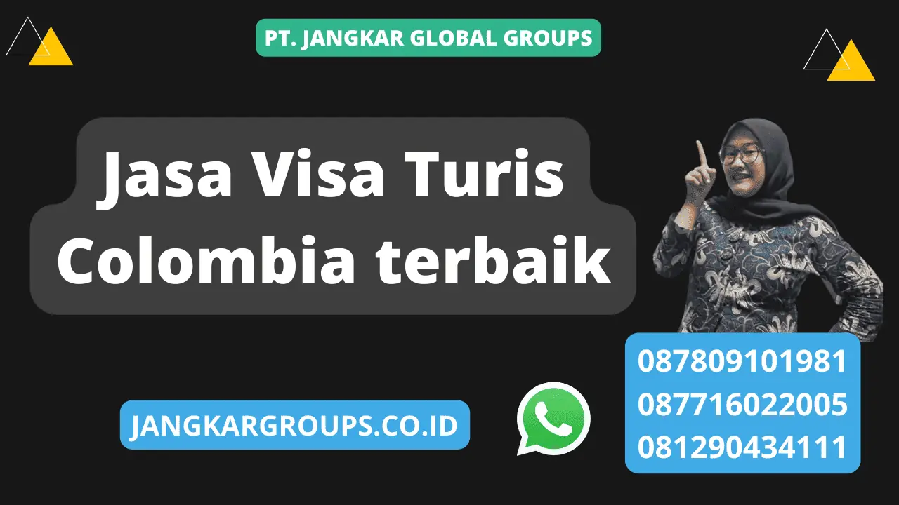 Jasa Visa Turis Colombia terbaik