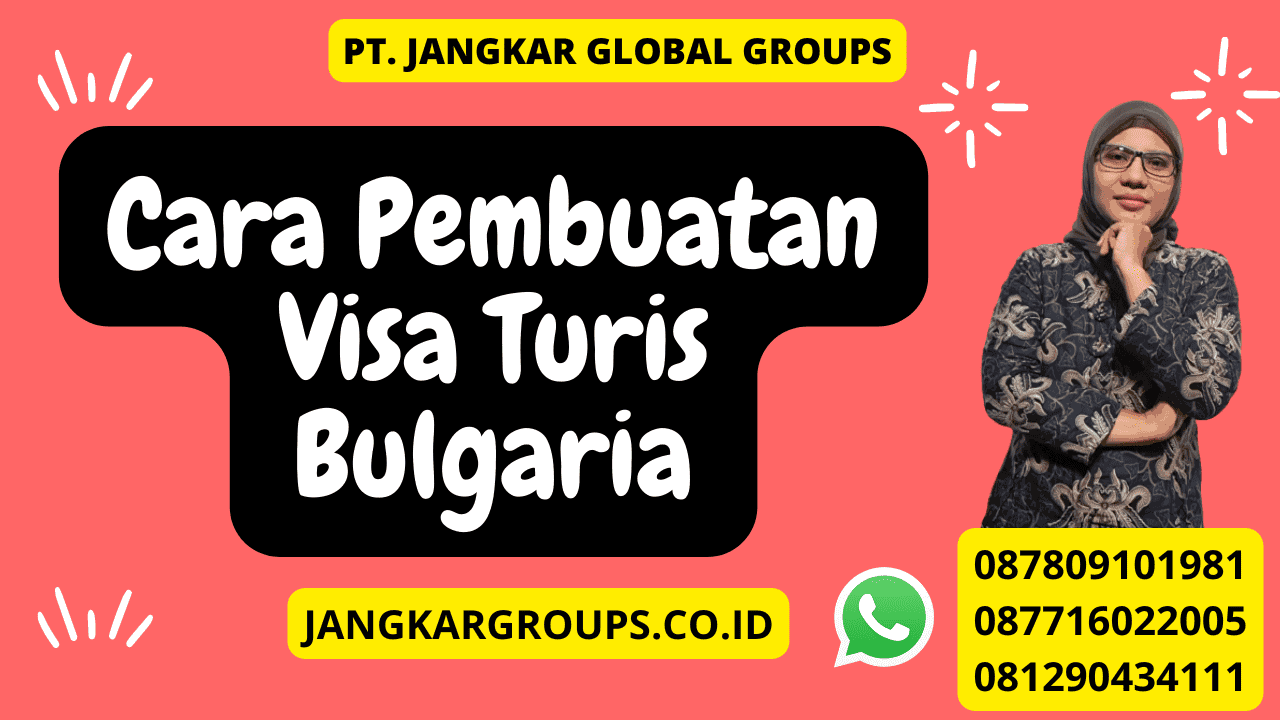 Cara Pembuatan Visa Turis Bulgaria