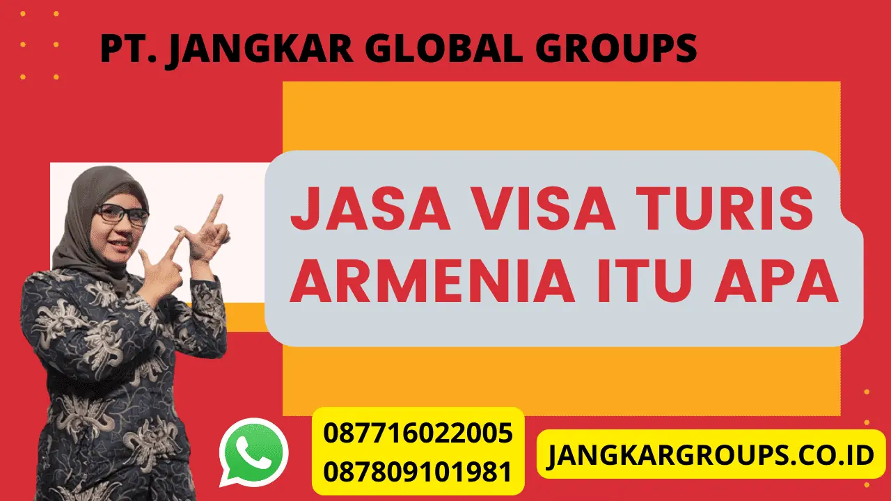 Jasa visa turis Armenia itu apa