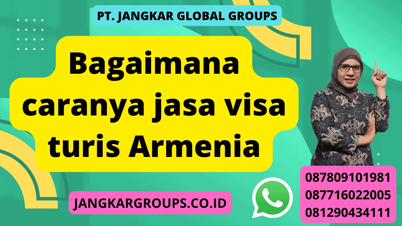 Bagaimana caranya jasa visa turis Armenia