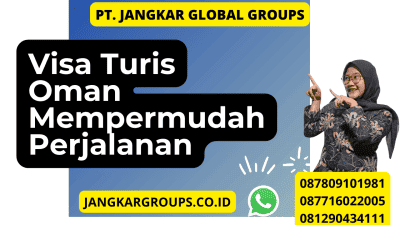 Visa Turis Oman Mempermudah Perjalanan