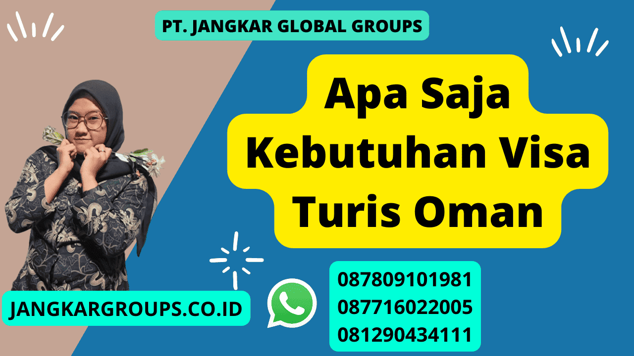 Apa Saja Kebutuhan Visa Turis Oman