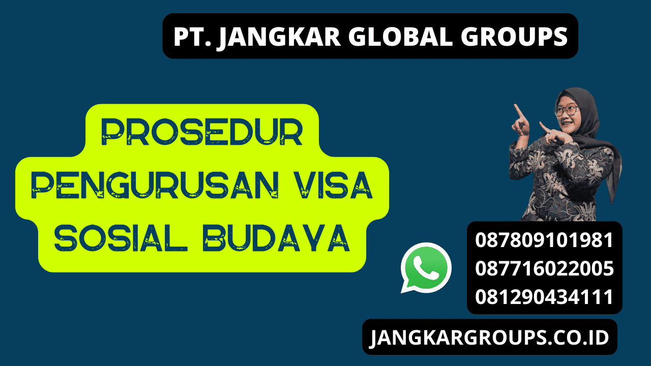 Prosedur Pengurusan Visa Sosial Budaya