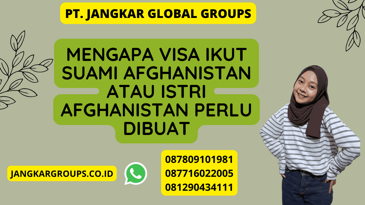 Mengapa Visa Ikut Suami Afghanistan atau Istri Afghanistan Perlu Dibuat