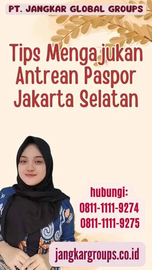 Tips Mengajukan Antrean Paspor Jakarta Selatan