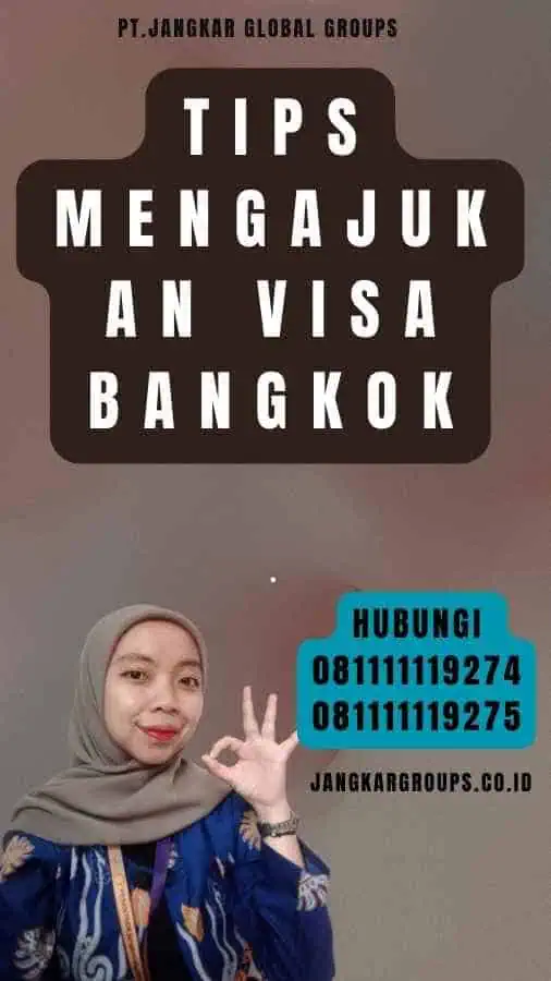 Tips Mengajukan Visa Bangkok