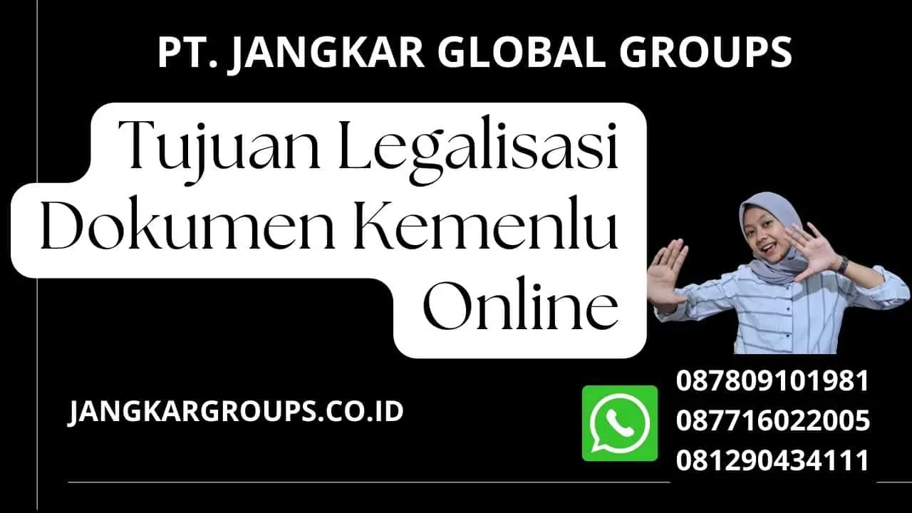 Tujuan Legalisasi Dokumen Kemenlu Online