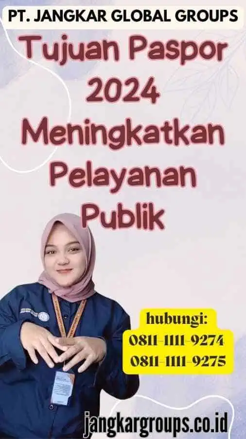 Tujuan Paspor 2024 Meningkatkan Pelayanan Publik