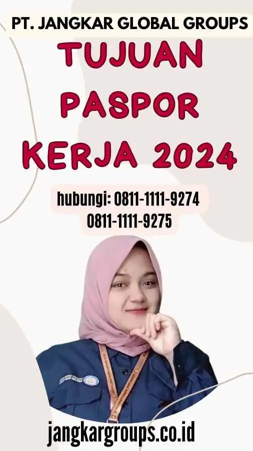 Tujuan Paspor Kerja 2024