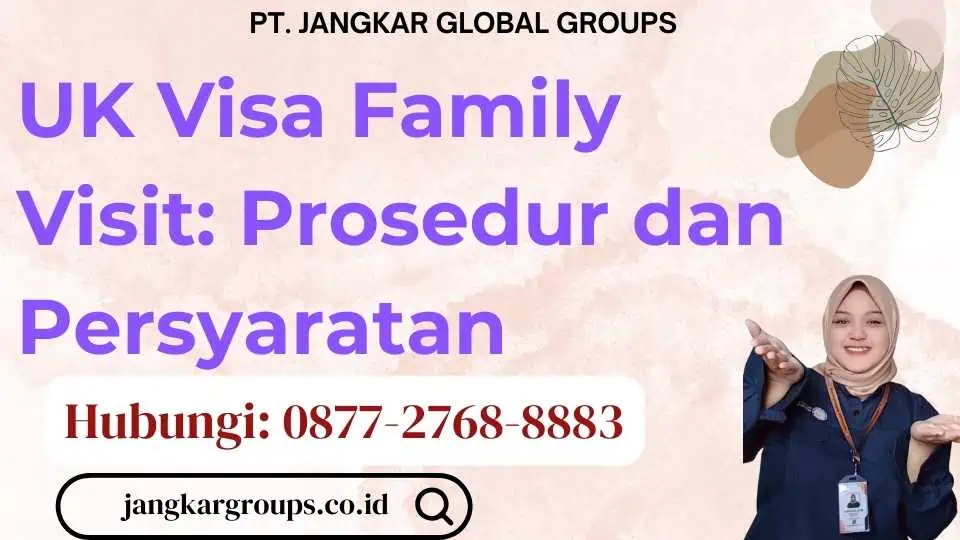 UK Visa Family Visit Prosedur dan Persyaratan