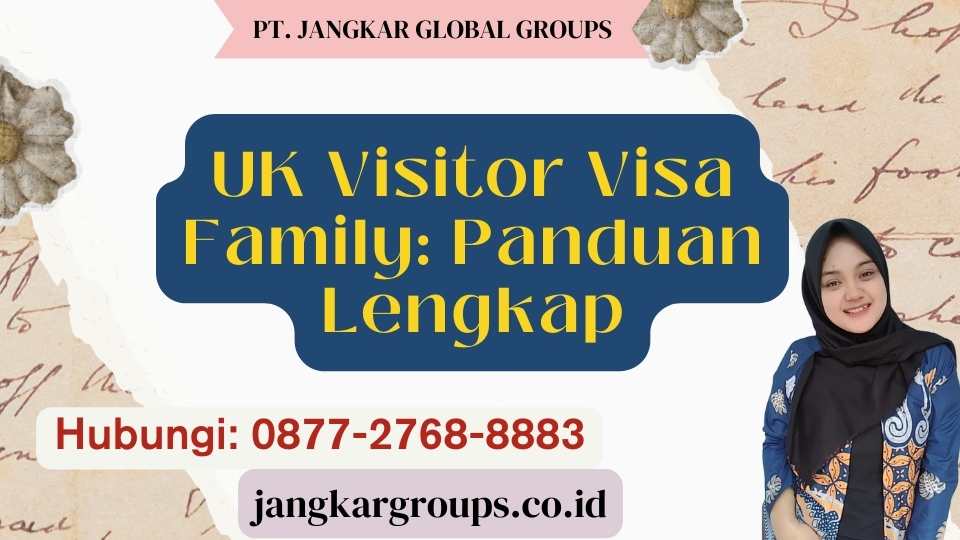 UK Visitor Visa Family Panduan Lengkap