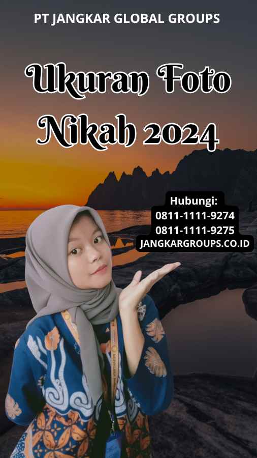 Ukuran Foto Nikah 2024