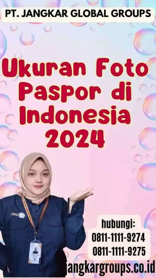 Ukuran Foto Paspor di Indonesia 2024