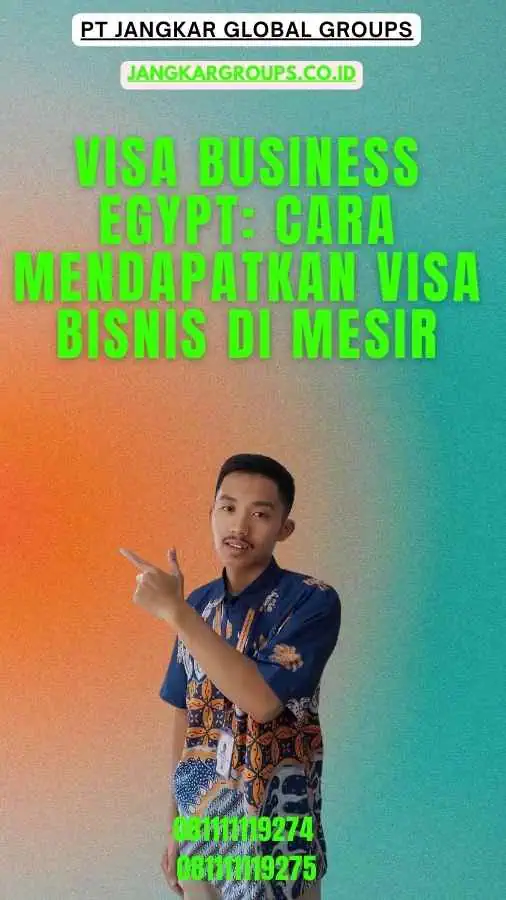 Visa Business Egypt Cara Mendapatkan Visa Bisnis di Mesir