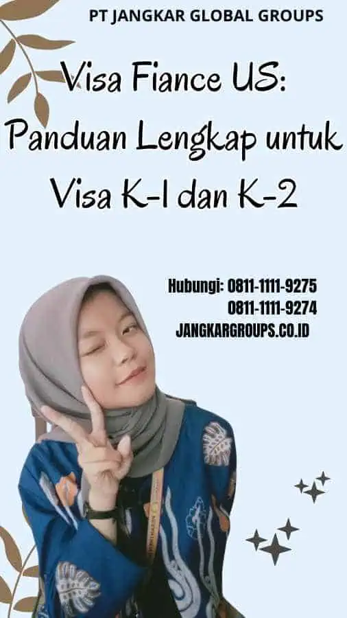 Visa Fiance US Panduan Lengkap untuk Visa K-1 dan K-2