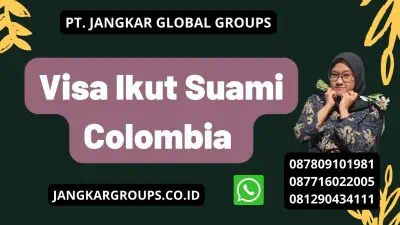 Visa Ikut Suami Colombia