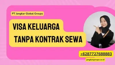 Visa Keluarga Tanpa Kontrak Sewa