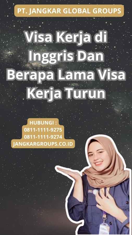 Visa Kerja di Inggris Dan Berapa Lama Visa Kerja Turun