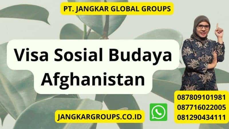 Visa Sosial Budaya Afghanistan