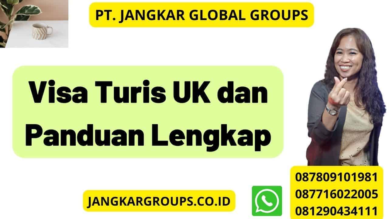 Visa Turis UK dan Panduan Lengkap