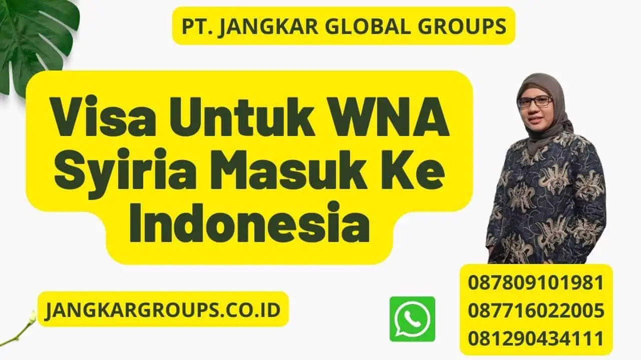 Visa Untuk WNA Syiria Masuk Ke Indonesia