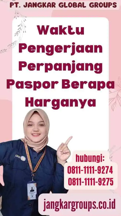 Waktu Pengerjaan Perpanjang Paspor Berapa Harganya