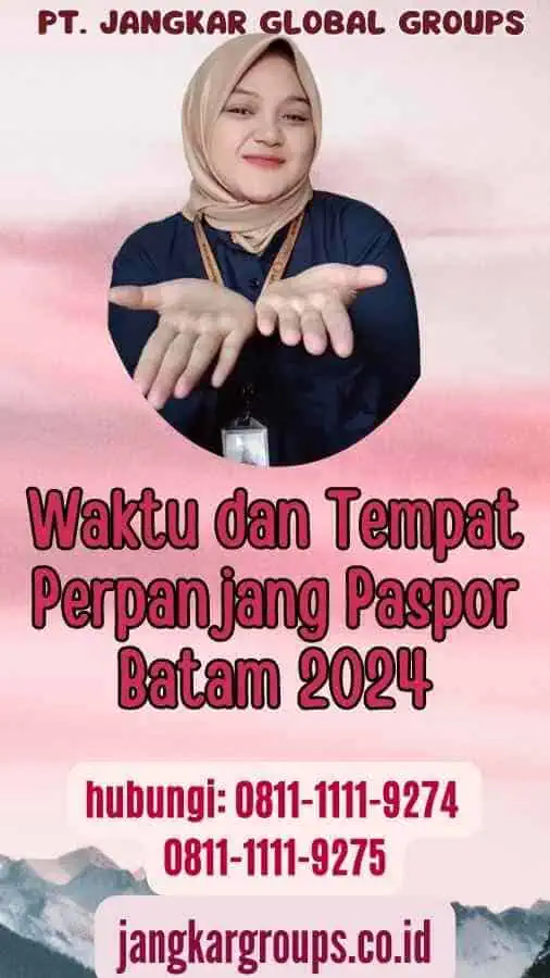 Waktu dan Tempat Perpanjang Paspor Batam 2024