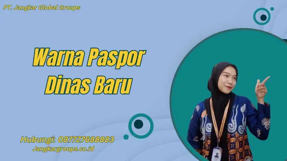 Warna Paspor Dinas Baru