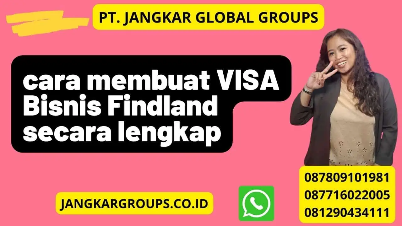 cara membuat VISA Bisnis Findland secara lengkap