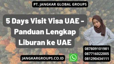 5 Days Visit Visa UAE - Panduan Lengkap Liburan ke UAE