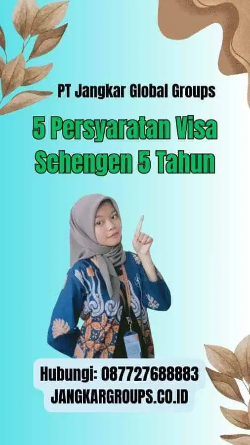 5 Persyaratan Visa Schengen 5 Tahun