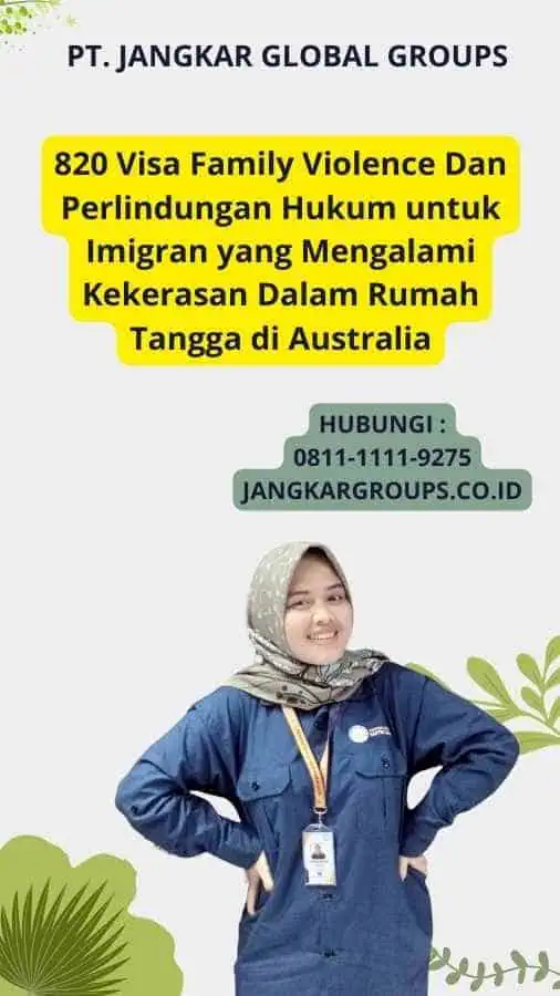 820 Visa Family Violence Dan Perlindungan Hukum untuk Imigran yang Mengalami Kekerasan Dalam Rumah Tangga di Australia