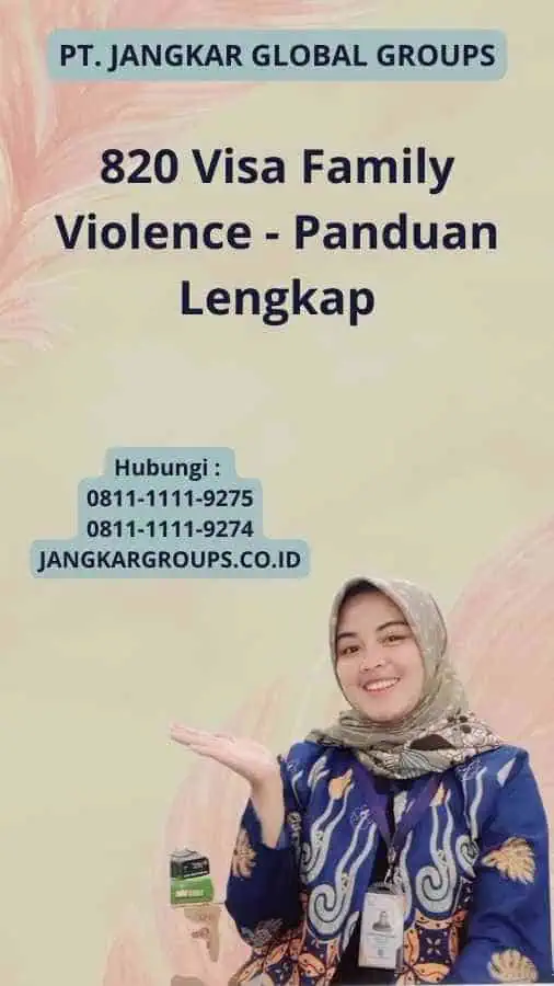 820 Visa Family Violence - Panduan Lengkap