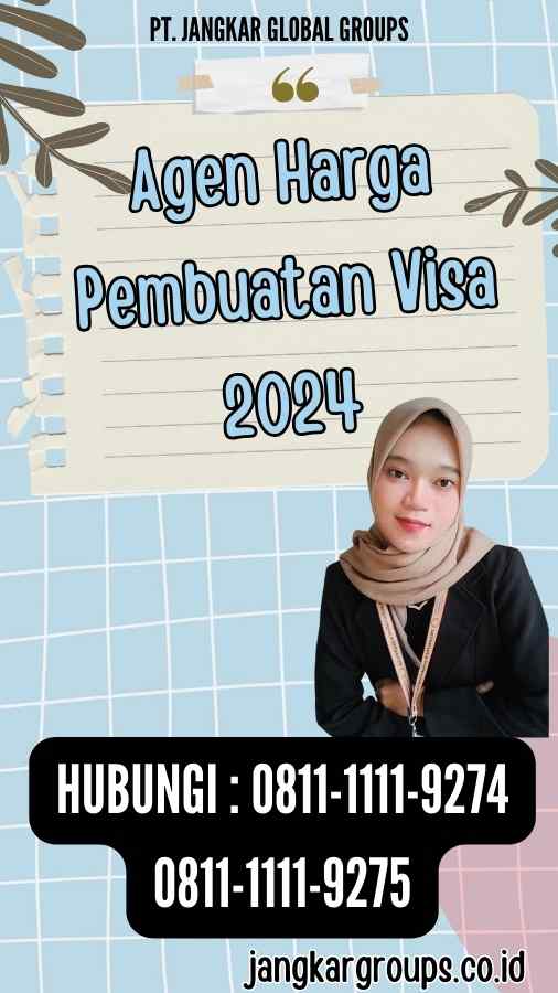 Agen Harga Pembuatan Visa 2024