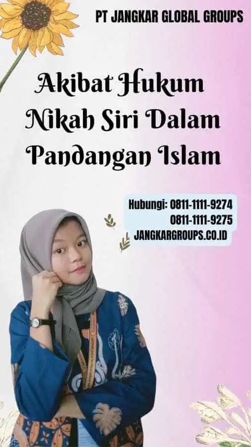 Akibat Hukum Nikah Siri Dalam Pandangan Islam