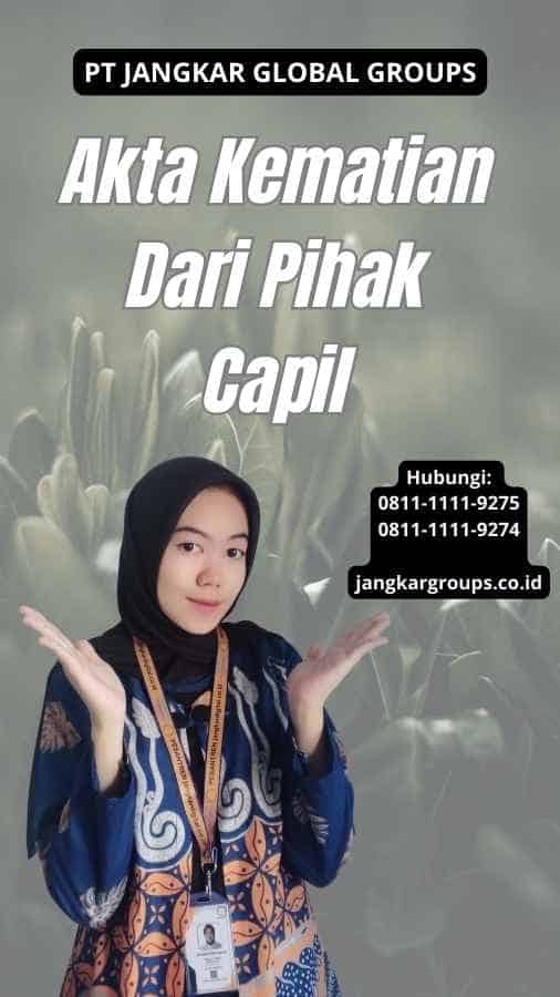 Akta Kematian Dari Pihak Capil