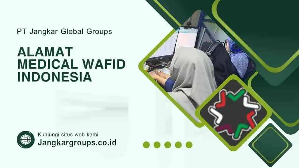 Alamat Medical Wafid Indonesia