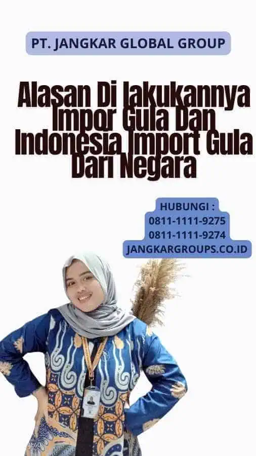 Alasan Di lakukannya Impor Gula Dan Indonesia Import Gula Dari Negara