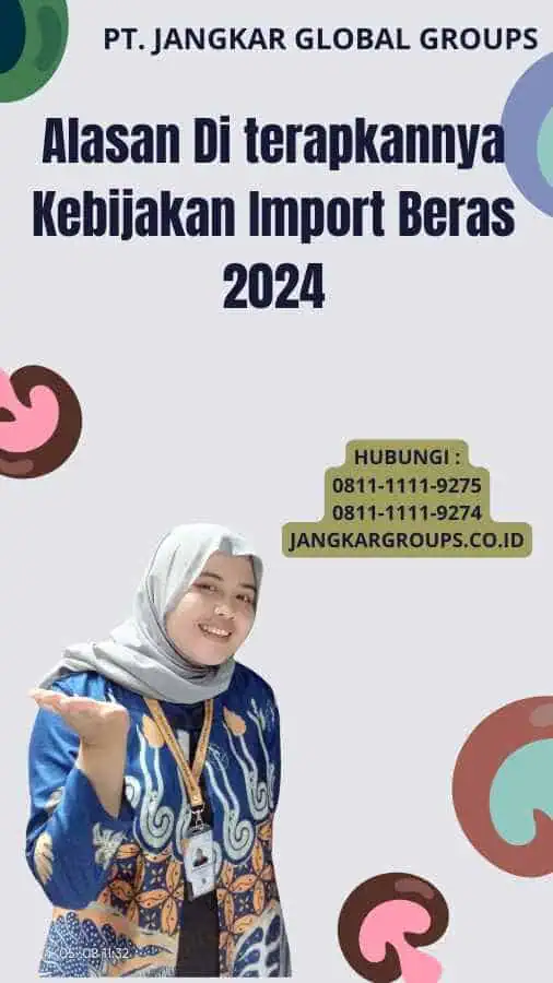 Alasan Di terapkannya Kebijakan Import Beras 2024