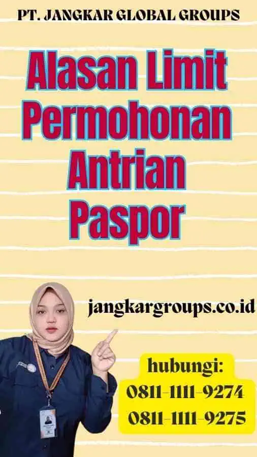 Alasan Limit Permohonan Antrian Paspor