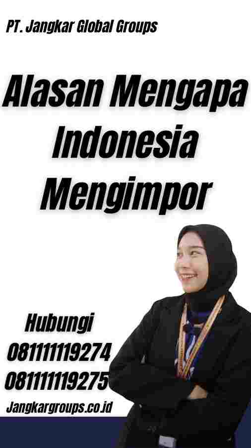 Alasan Mengapa Indonesia Mengimpor