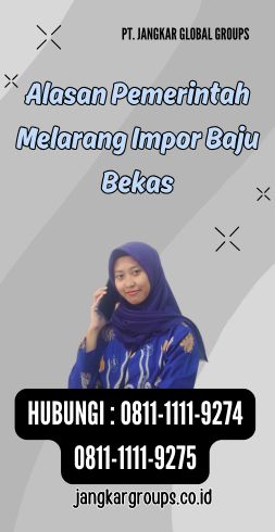 Alasan Pemerintah Melarang Impor Baju Bekas