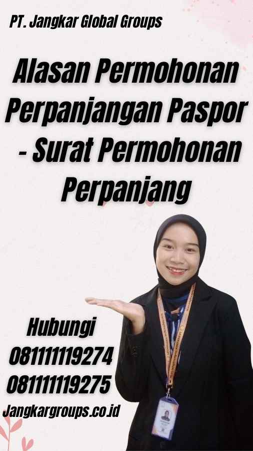 Alasan Permohonan Perpanjangan Paspor - Surat Permohonan Perpanjang